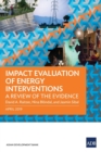 Impact Evaluation of Energy Interventions : A Review of the Evidence - Book