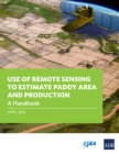 Use of Remote Sensing to Estimate Paddy Area and Production : A Handbook - eBook