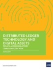 Distributed Ledger Technology and Digital Assets : Policy and Regulatory Challenges in Asia - Book