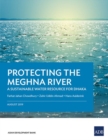 Protecting the Meghna River : A Sustainable Water Resource for Dhaka - Book