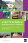 Kyrgyz Republic : Improving Growth Potential - Book