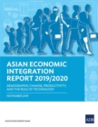 Asian Economic Integration Report 2019/2020 : Demographic Change, Productivity, and the Role of Technology - Book