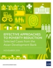 Effective Approaches to Poverty Reduction : Selected Cases from the Asian Development Bank - Book