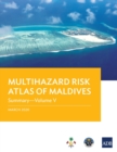 Multihazard Risk Atlas of Maldives - Volume V : Summary - Book