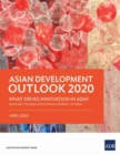Asian Development Outlook (ADO) 2020 : What Drives Innovation in Asia? - Book