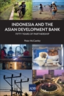 Indonesia and the Asian Development Bank : Fifty Years of Development in Indonesia - eBook
