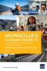 Mongolia's Economic Prospects : Resource-Rich and Landlocked between Two Giants - Book