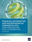 Financial Integration and Macrofinancial Linkages in Asia : Crises, Responses, and Policy Considerations - Book