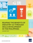 Reaping the Benefits of Industry 4.0 through Skills Development in the Philippines - Book