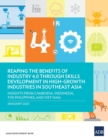 Reaping the Benefits of Industry 4.0 through Skills Development in High-Growth Industries in Southeast Asia : Insights from Cambodia, Indonesia, the Philippines, and Viet Nam - Book