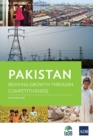 Pakistan : Reviving Growth through Competitiveness - Book