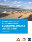 Almaty-Issyk-Kul Alternative Road Economic Impact Assessment - Book