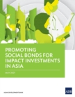 Promoting Social Bonds for Impact Investments in Asia - Book