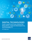 Digital Technologies for Climate Action, Disaster Resilience, and Environmental Sustainability - eBook