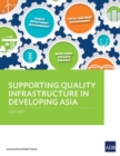 Supporting Quality Infrastructure in Developing Asia - Book