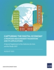 Capturing the Digital Economy : A Proposed Measurement Framework and Its Applications-A Special Supplement to Key Indicators for Asia and the Pacific 2021 - Book
