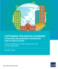 Capturing the Digital Economy-A Proposed Measurement Framework and Its Applications : A Special Supplement to Key Indicators for Asia and the Pacific 2021 - eBook