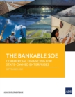 The Bankable SOE : Commercial Financing for State-Owned Enterprises - Book