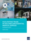 Facilitating Trade in Vaccines and Essential Medical Supplies : Guidance Note - eBook