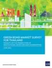 Green Bond Market Survey for Thailand : Insights on the Perspectives of Institutional Investors and Underwriters - Book
