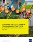 Viet Nam's Ecosystem for Technology Startups - Book