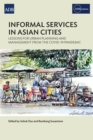 Informal Services in Asian Cities : Lessons for Urban Planning and Management from the COVID-19 Pandemic - Book