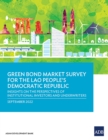 Green Bond Market Survey for the Lao People's Democratic Republic : Insights on the Perspectives of Institutional Investors and Underwriters - Book