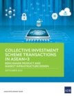 Collective Investment Scheme Transactions in ASEAN+3 : Benchmark Product and Market Infrastructure Design - eBook