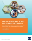 Special Economic Zones for Shared Prosperity: Brunei Darussalam–Indonesia–Malaysia–Philippines East ASEAN Growth Area - Book