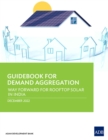 Guidebook for Demand Aggregation : Way Forward for Rooftop Solar in India - Book