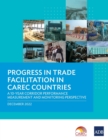 Progress in Trade Facilitation in CAREC Countries: A 10-Year Corridor Performance Measurement and Monitoring Perspective - Book
