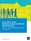 Asia Small and Medium-Sized Enterprise Monitor 2022 : Volume I-Country and Regional Reviews - Book