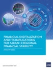 Financial Digitalization and Its Implications for ASEAN+3 Regional Financial Stability - Book