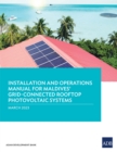 Installation and Operations Manual for Maldives' Grid-Connected Rooftop Photovoltaic Systems - Book