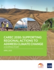 CAREC 2030: Supporting Regional Actions to Address Climate Change : A Scoping Study - eBook