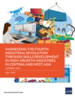Harnessing the Fourth Industrial Revolution through Skills Development in High-Growth Industries in Central and West Asia - Azerbaijan - Book