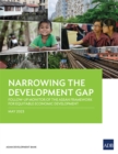 Narrowing the Development Gap : Follow-Up Monitor of the ASEAN Framework for Equitable Economic Development - Book