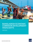 Bangladesh Economic Corridor Development Highlights - eBook