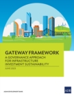 Gateway Framework : A Governance Approach for Infrastructure Investment Sustainability - Book