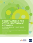 Policy Actions for COVID-19 Economic Recovery : A Compendium of Policy Briefs, Volume 2 - Book