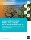 Carbon Pricing and Fossil Fuel Subsidy Rationalization Tool Kit - eBook