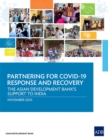 Partnering for COVID-19 Response and Recovery : The Asian Development Bank's Support to India - Book
