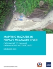 Mapping Hazards in Nepal's Melamchi River : Catchment to Enhance Kathmandu's Water Security - eBook