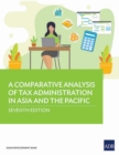 A Comparative Analysis of Tax Administration in Asia and the Pacific - Book