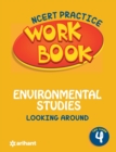 Ncert Practice Workbook Environmental Studies Looking Around Class 4 - Book
