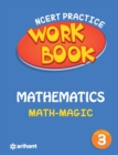Ncert Practice Workbook Mathematics with Magic Class 3 - Book