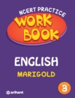 Ncert Practice Workbook English Marigold for Class 3 - Book