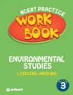 Ncert Practice Workbook Environmental Studies Looking Around Class 3 - Book