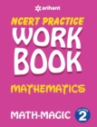 Ncert Practice Workbook Mathematics with Magic Class 2 - Book