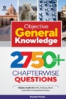 Objective General Knowledge 2750+ Chapterwise Questions - Book